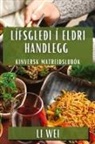 Li Wei - Lífsgleði í Eldri Handlegg