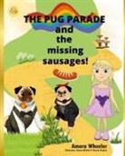 Amora Wheeler - The Pug Parade and the Missing Sausages