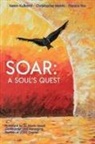 Ketan Kulkarni, Christopher Morris, Francis Yoo - Soar