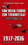Juri Felschtinski, Wladimir Popow - Vom roten Terror zum Terrorstaat