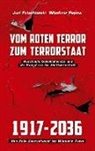 Juri Felschtinski, Wladimir Popow - Vom roten Terror zum Terrorstaat