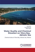 Esmeralda Halo, Bledar Myrtaj, Aurel Nuro - Water Quality and Chemical Situation on Vlora Bay, Adriatic Sea