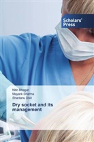 Nitin Bhagat, Shantanu Dixit, Mayank Sharma - Dry socket and its management