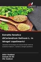 Zainab Al-Ali, Athir Haddad, Ula Sadoun - Estratto fenolico diCoriandrum Sativum L. in idrogel copolimerici