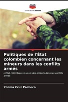 Yolima Cruz Pacheco - Politiques de l'État colombien concernant les mineurs dans les conflits armés