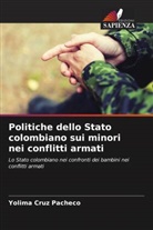 Yolima Cruz Pacheco - Politiche dello Stato colombiano sui minori nei conflitti armati