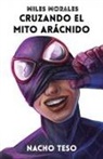 Nacho Teso - Miles Morales. Cruzando el mito arácnido
