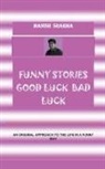 Manish Sharma - Funny Stories Good Luck Bad Luck