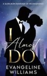 Evangeline Williams - I Almost Do