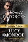 Lucy Monroe - RUTHLESS ENFORCER