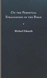 Michael Edwards - On the Perpetual Strangeness of the Bible