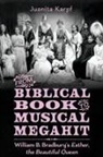 Juanita Karpf - From Biblical Book to Musical Megahit