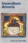 Steve Ely - Incendium Amoris
