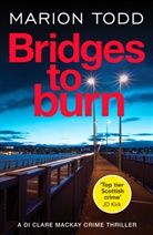 Marion Todd - Bridges to Burn