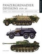 Chris Bishop - Panzergrenadier Divisions 1939–45