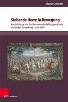 Martin Schröder - Stehende Heere in Bewegung