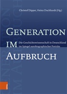 Christof Dipper, Duchhardt, Heinz Duchhardt - Generation im Aufbruch
