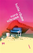 Nora Schramm - Hohle Räume