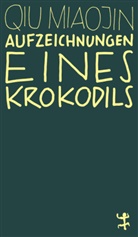 Qiu Miaojin, Martina Hasse - Aufzeichnungen eines Krokodils