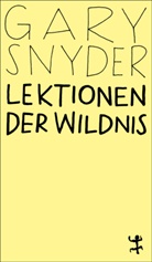 Gary Snyder, Hanfried Blume - Lektionen der Wildnis