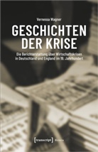 Vernessa Wagner - Geschichten der Krise