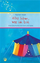 Rainer Haak, Margret Bernard - Alles leben, was ich bin