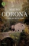 Mauro Corona - La casa dei sette ponti