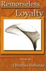 Christine Gelineau - Remorseless Loyalty
