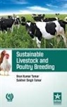 Arun Kumar &amp;Tomar Sukhvir Singh Tomar - Sustainable Livestock and Poultry Breeding