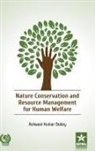 Ashwani Kumar Dubey - Nature Conservation and Resource Management for Human Welfare