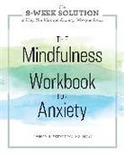 Tanya J. Peterson MS NCC, Tanya J Peterson, Tanya J. Peterson - The Mindfulness Workbook for Anxiety