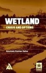 Goutam Kumar Saha - Wetland: Crisis and Options