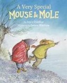 Joyce Dunbar, James Mayhew - A Very Special Mouse and Mole