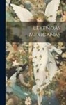 Anonymous - Leyendas Mexicanas