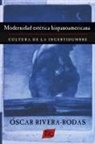 Óscar Rivera-Rodas - Modernidad estetica hispanoamericana