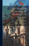 Honoré de Balzac - La Comédie Humaine of Honoré de Balzac: The Deputy of Arcis