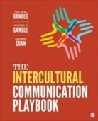 Michael W Gamble, Michael W W Gamble, Michael W. Gamble, Teri Kwal Gamble, Teri Kwal Kwal Gamble, Teri Kwal/ Gamble Gamble... - The Intercultural Communication Playbook