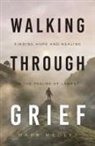Mark Medley - Walking Through Grief