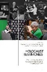 Boaz Cohen, Wolf Gruner, Kaplan, Thomas Pegelow Kaplan, Miria Offer, Miriam Offer... - Holocaust Testimonies