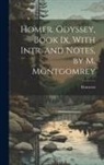 Homerus - Homer. Odyssey, Book Ix, With Intr. and Notes, by M. Montgomrey