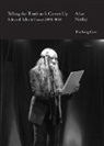 Alice Notley - Telling the Truth as It Comes Up