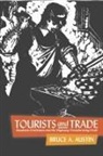 Bruce A. Austin - Tourists and Trade