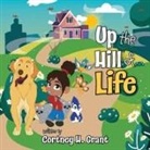 Cortney H. Grant - Up The Hill of Life