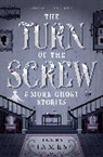 Henry James - The Turn of the Screw & More Ghost Stories