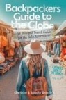 Kim Heiter, Natasha Weinstein - Backpackers' Guide to the Globe