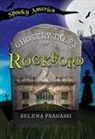 Selena Fragassi, Selena Selena Fragassi - The Ghostly Tales of Rockford