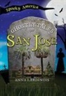 Anna Lardinois - The Ghostly Tales of San Jose