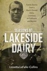 Lizzetta LeFalle-Collins - Seasons at Lakeside Dairy