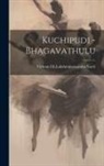Vidwan Ch Lakshminarasimha Sastri - Kuchipudi - Bhagavathulu
