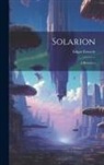 Edgar Fawcett - Solarion: A Romance